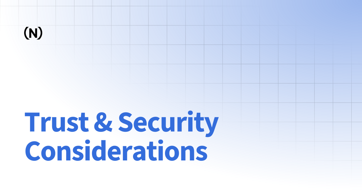 Trust & Security Considerations | HodlFi On Nexus | On Nexus Docs